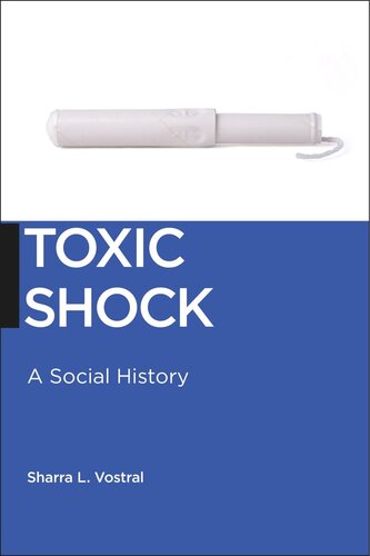 Toxic Shock: A Social History