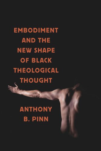 Embodiment and the New Shape of Black Theological Thought