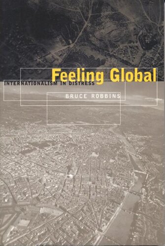 Feeling Global: Internationalism in Distress