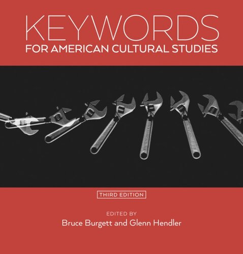 Keywords for American Cultural Studies, Third Edition