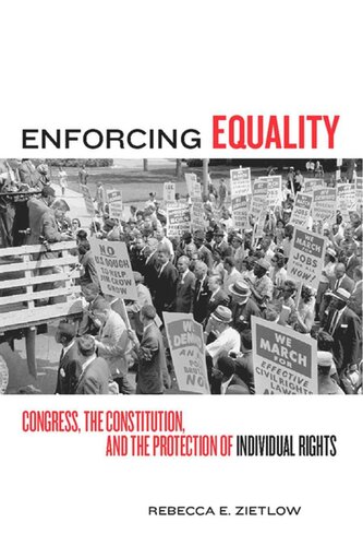Enforcing Equality: Congress, the Constitution, and the Protection of Individual Rights