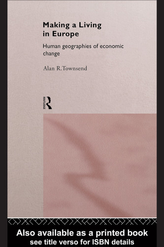 Making a Living in Europe: Human Geographies of Economic Change