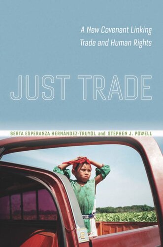 Just Trade: A New Covenant Linking Trade and Human Rights