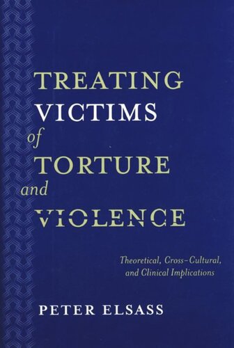 Treating Victims of Torture and Violence: Theoretical Cross-Cultural, and Clinical Implications