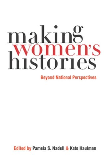Making Women’s Histories: Beyond National Perspectives