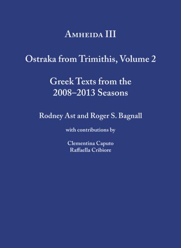 Amheida III: Ostraka from Trimithis, Volume 2