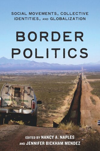 Border Politics: Social Movements, Collective Identities, and Globalization