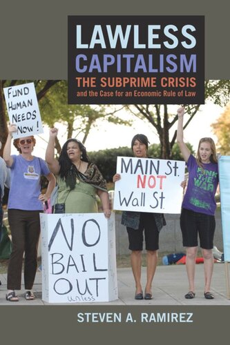 Lawless Capitalism: The Subprime Crisis and the Case for an Economic Rule of Law