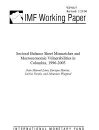 Sectoral Balance Sheet Mismatches and Macroeconomic Vulnerabilities in Colombia, 1996-2003