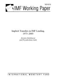 Implicit Transfers in IMF Lending, 1973-2003