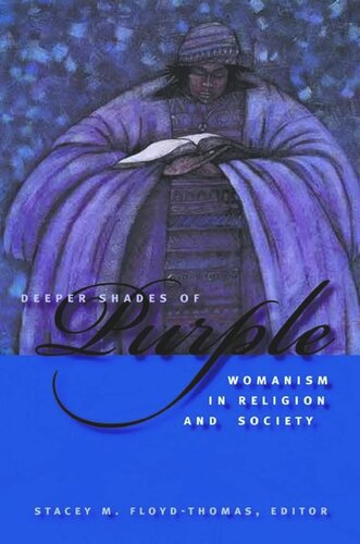 Deeper Shades of Purple: Womanism in Religion and Society