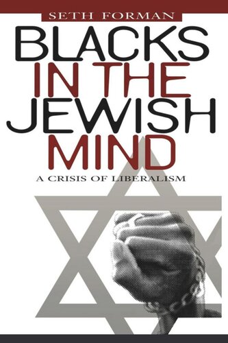 Blacks in the Jewish Mind: A Crisis of Liberalism