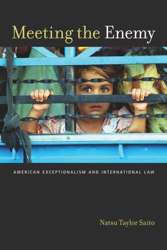 Meeting the Enemy: American Exceptionalism and International Law