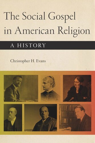 The Social Gospel in American Religion: A History