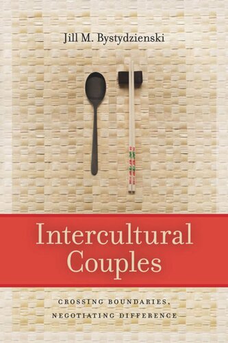 Intercultural Couples: Crossing Boundaries, Negotiating Difference