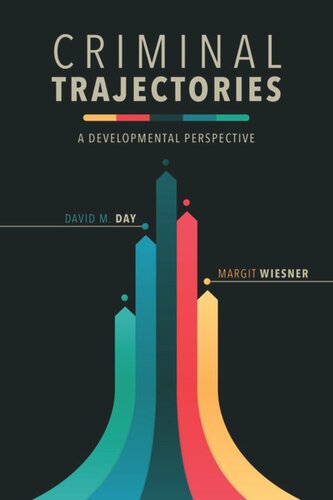 Criminal Trajectories: A Developmental Perspective