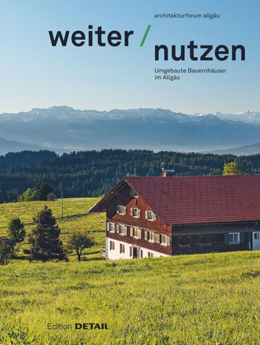 Weiter | Nutzen: Landwirtschaftliche Gebäude im Allgäu