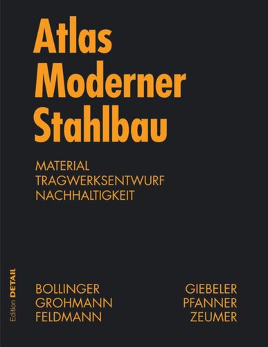Atlas moderner Stahlbau: Stahlbau im 21. Jahrhundert