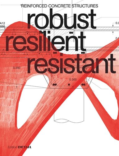 robust resilient resistant: Reinforced Concrete Structures