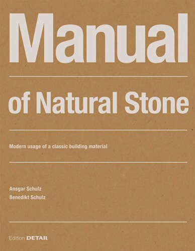 Manual of Natural Stone: A traditional material in a contemporary context
