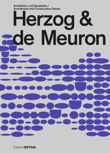 Herzog & de Meuron: Architektur und Baudetail / Architecture and Construction Details