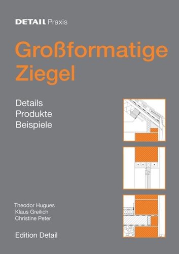 Großformatige Ziegel: Details, Produkte, Beispiele