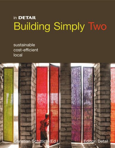 Building simply two: Sustainable, cost-efficient, local