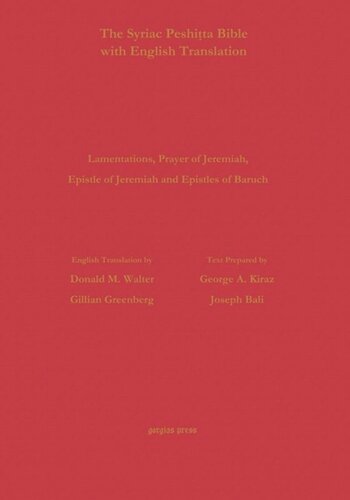 Lamen., Prayer & Ep of Jer, 1/2 Ep of Baruch According to the Syriac Peshitta with Eng. Tr.