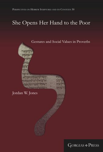 She Opens Her Hand to the Poor: Gestures and Social Values in Proverbs