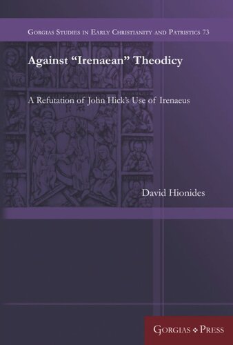 Against “Irenaean” Theodicy: A Refutation of John Hick's Use of Irenaeus