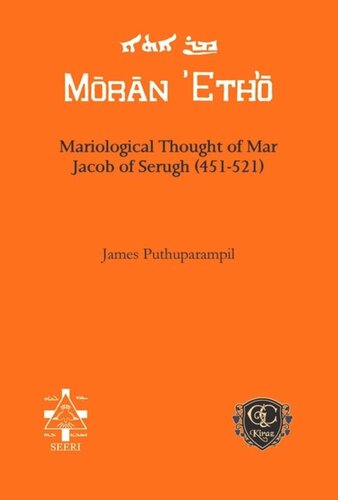 Mariological Thought of Mar Jacob of Serugh (451-521)