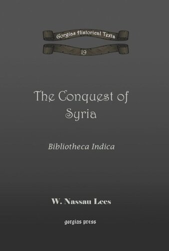 The Conquest of Syria: Bibliotheca Indica