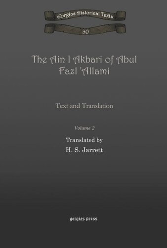 The Ain I Akbari of Abul Fazl 'Allami: Text and Translation