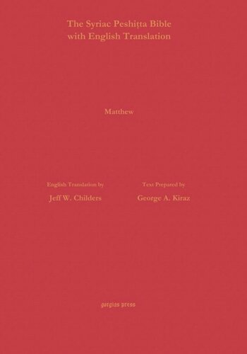 The Gospel of Matthew According to the Syriac Peshitta Version with English Translation