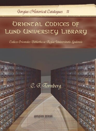 Oriental Codices of Lund University Library: Codices Orientales Bibliothecae Regiae Universitatis Lundensis