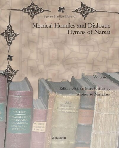 Metrical Homiles and Dialogue Hymns of Narsai
