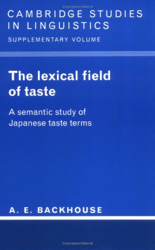 The Lexical Field of Taste: A Semantic Study of Japanese Taste Terms