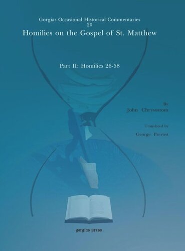 Homilies on the Gospel of St. Matthew: Part II: Homilies 26–58