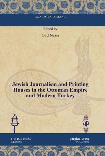 Jewish Journalism and Printing Houses in the Ottoman Empire and Modern Turkey