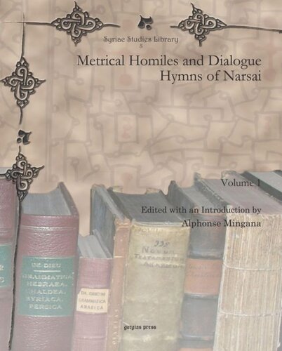 Metrical Homiles and Dialogue Hymns of Narsai