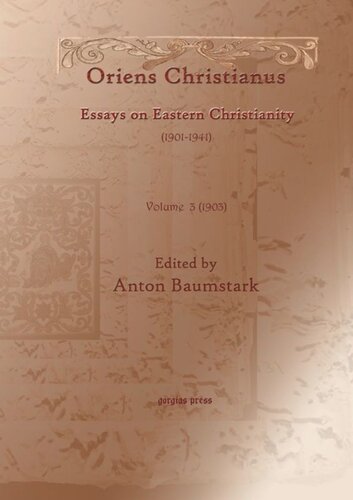Oriens Christianus (1901-1941): Essays on Eastern Christianity