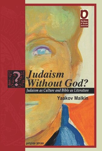 Judaism Without God?: Judaism as Culture, Bible as Literature