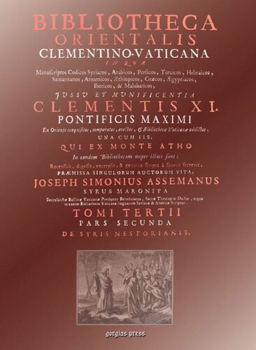 Bibliotheca Orientalis Clementino-Vaticana: An Encyclopedia of Syriac Authors