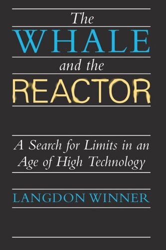 The Whale and the Reactor: A Search for Limits in an Age of High Technology