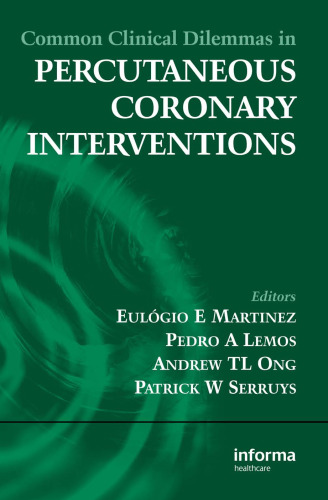 Common Clinical Dilemmas in Percutaneous Coronary Interventions