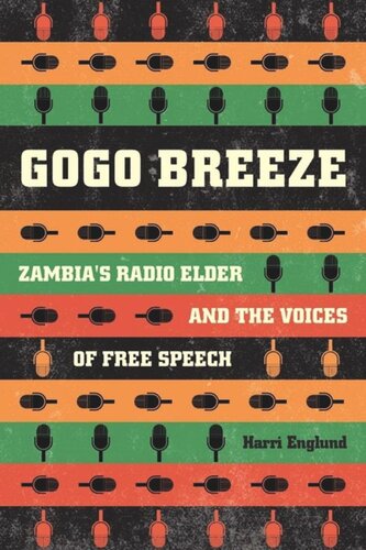 Gogo Breeze: Zambia’s Radio Elder and the Voices of Free Speech