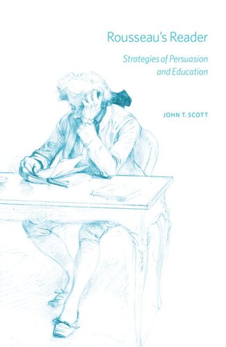 Rousseau's Reader: Strategies of Persuasion and Education