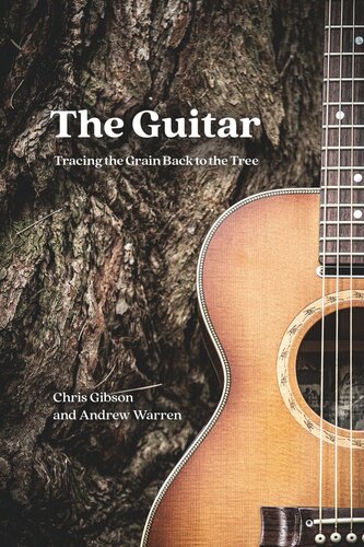 The Guitar: Tracing the Grain Back to the Tree