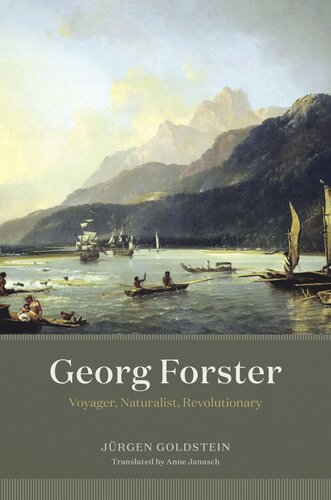 Georg Forster: Voyager, Naturalist, Revolutionary