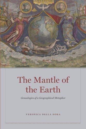 The Mantle of the Earth: Genealogies of a Geographical Metaphor